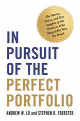 9780691215204-0691215200-In Pursuit of the Perfect Portfolio: The Stories, Voices, and Key Insights of the Pioneers Who Shaped the Way We Invest