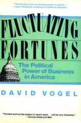 9780465024711-0465024718-Fluctuating Fortunes: The Political Power of Business in America