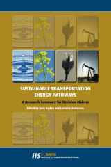 9781466219397-1466219394-Sustainable Transportation Energy Pathways: A Research Summary for Decision Makers