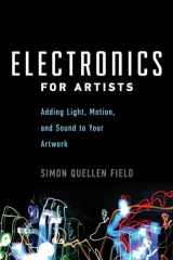 9781613730140-1613730144-Electronics for Artists: Adding Light, Motion, and Sound to Your Artwork