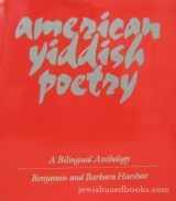 9780520048423-0520048423-American Yiddish Poetry: A Bilingual Anthology