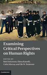 9781107006935-1107006937-Examining Critical Perspectives on Human Rights