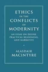 9781316629604-1316629600-Ethics in the Conflicts of Modernity