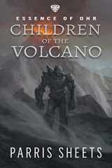 9781622536559-162253655X-Children of the Volcano: A Young Adult Fantasy Adventure (Essence of Ohr)