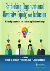 9781032027289-1032027282-Rethinking Organizational Diversity, Equity, and Inclusion: A Step-by-Step Guide for Facilitating Effective Change