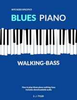 9781919611891-1919611894-Blues Piano: Walking Bass (Bite Sized Specifics)