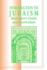 9780807406519-0807406511-Introduction to Judaism: Instructor's Guide and Curriculum