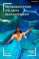 9781474239783-1474239781-Introduction to Arts Management (Introductions to Theatre)