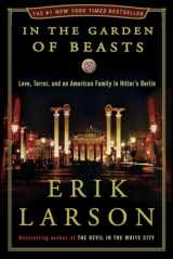 9780307408846-0307408841-In the Garden of Beasts: Love, Terror, and an American Family in Hitler's Berlin