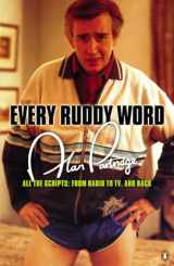 9780141015262-0141015268-Alan Partridge: Every Ruddy Word : All the Scripts: From Radio to TV and Back