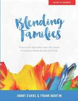 9781790315987-1790315980-Blending Families: Workbook (A Marriage On The Rock Book)