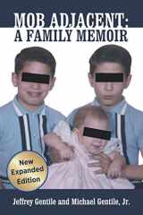 9781734500288-173450028X-Mob Adjacent: Mob Adjacent: A Family Memoir -- Expanded Edition
