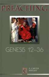 9780827229730-0827229739-Preaching Genesis 12-36 (Preaching Classic Texts)