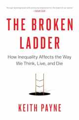 9780525429814-0525429816-The Broken Ladder: How Inequality Affects the Way We Think, Live, and Die