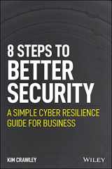 9781119811237-1119811236-8 Steps to Better Security: A Simple Cyber Resilience Guide for Business