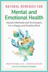 9781644117866-164411786X-Natural Remedies for Mental and Emotional Health: Holistic Methods and Techniques for a Happy and Healthy Mind