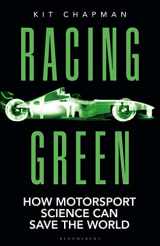 9781472982179-1472982177-Racing Green: How Motorsport Science Can Save the World – THE RAC MOTORING BOOK OF THE YEAR
