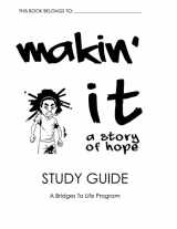 9781492242796-1492242799-Makin' It Study Guide: A Bridges To Life Program