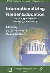 9789628093373-9628093371-Internationalizing Higher Education: Critical Explorations of Pedagogy and Policy (Cerc Studies in Comparative Education, 16)