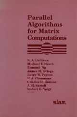 9780898712605-0898712602-Parallel Algorithms for Matrix Computations