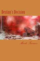 9781500352097-1500352098-Destiny's Decision: Aufbruch (1) (German Edition)
