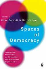 9780761947349-0761947345-Spaces of Democracy: Geographical Perspectives on Citizenship, Participation and Representation