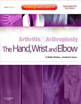 9781416049715-1416049711-Arthritis and Arthroplasty: The Hand, Wrist and Elbow: Expert Consult - Online, Print and DVD