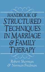 9780876304242-0876304242-Handbook of Structured Techniques in Marriage and Family Therapy
