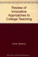 9780865390362-0865390363-Review of Innovative Approaches to College Teaching