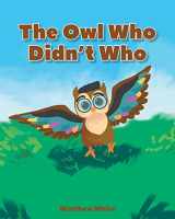 9781646548590-1646548590-The Owl Who Didn't Who