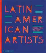 9781838666606-1838666605-Latin American Artists: From 1785 to Now