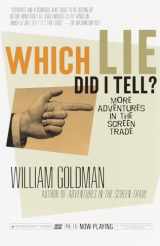 9780375703195-0375703195-Which Lie Did I Tell?: More Adventures in the Screen Trade