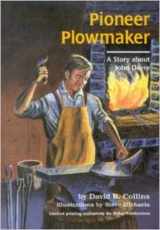 9780913163320-0913163325-Pioneer Plowmaker: The Story About John Deere (Creative Mind Biographies)