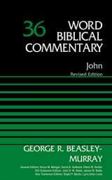9780310522164-0310522161-John, Volume 36: Revised Edition (36) (Word Biblical Commentary)