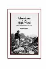 9780962761508-0962761508-Adventures In the High Winds Poetic Observations and Other Lore