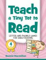 9781999966355-199996635X-Teach a Tiny Tot to Read: Letter and Phonics Games for Early Reading