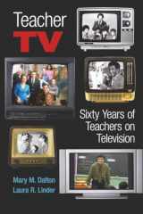 9780820497150-0820497150-Teacher TV: Sixty Years of Teachers on Television (Counterpoints)
