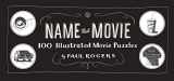 9781452104973-1452104972-Name That Movie: 100 Illustrated Movie Puzzles