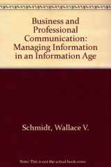 9780538832502-0538832509-Business and Professional Communication: Managing Information in an Information Age