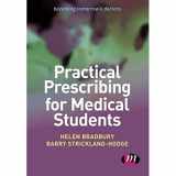 9781446256404-1446256405-Practical Prescribing for Medical Students (Becoming Tomorrow′s Doctors Series)
