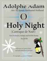 9781535007412-1535007419-O Holy Night (Cantique de Noel) for Orchestra, Soloist and SATB Chorus: (Key of Eb) Full Score in Concert Pitch and Parts Included