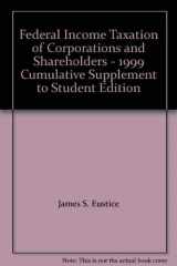 9780791337653-0791337650-Federal Income Taxation of Corporations and Shareholders - 1999 Cumulative Supplement to Student Edition