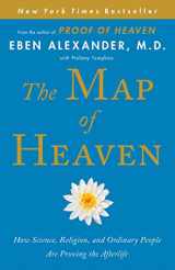 9781476766393-1476766398-The Map of Heaven: How Science, Religion, and Ordinary People Are Proving the Afterlife