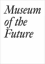 9783037643839-3037643838-Museum of the Future (Documents)