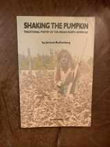 9780912383101-0912383100-Shaking the Pumpkin Traditional Poetry of the Indian North Americas