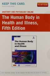 9780323262552-0323262554-Anatomy & Physiology Online for The Human Body in Health and Illness (Access Code, and Textbook Package)