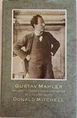 9780520055780-0520055780-Gustav Mahler: Songs and Symphonies of Life and Death