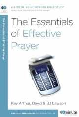 9780307457707-0307457702-The Essentials of Effective Prayer (40-Minute Bible Studies)