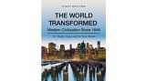 9781516514632-1516514637-The World Transformed Modern Civilization Since 1648