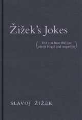 9780262026710-0262026716-Zizek's Jokes: Did You Hear the One about Hegel and Negation?